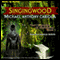 The Singingwood: The Chronicles of Abahrazha, Book 1