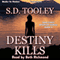 Destiny Kills: Sam Casey, Book 6