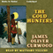 The Gold Hunters: A Story of Life and Adventure in the Hudson Bay Wilds