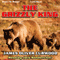 The Grizzly King