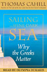 Sailing the Wine-Dark Sea: Why the Greeks Matter