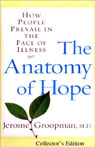 The Anatomy of Hope: How People Prevail in the Face of Illness