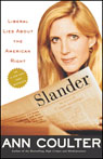 Slander: Liberal Lies About the American Right