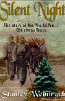 Silent Night: The Remarkable 1914 Christmas Truce
