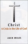 Christ: A Crisis in the Life of God