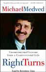 Right Turns: Unconventional Lessons From a Controversial Life