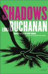 Shadows: A Novel