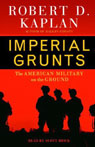 Imperial Grunts: The American Military on the Ground
