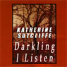 Darkling I Listen