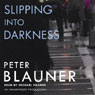 Slipping into Darkness
