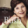 Laura Bush: An Intimate Portrait of the First Lady