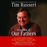 Wisdom of Our Fathers: Lessons and Letters from Daughters and Sons