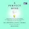 A Perfect Mess: The Hidden Benefits of Disorder