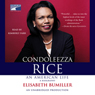 Condoleezza Rice: An American Life