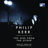 The One from the Other: A Bernie Gunther Novel