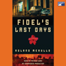 Fidel's Last Days