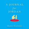 A Journal for Jordan: A Story of Love and Honor