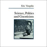Science, Politics, and Gnosticism
