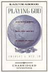 Playing God: Seven Fateful Moments When Great Men Met to Change the World