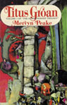Titus Groan: Volume 1 of the Gormenghast Trilogy