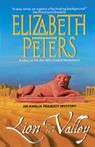 Lion in the Valley: The Amelia Peabody Series, Book 4