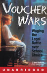 Voucher Wars: Waging the Legal Battle Over School Choice