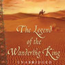 The Legend of the Wandering King