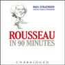 Rousseau in 90 Minutes