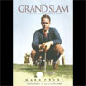 The Grand Slam: Bobby Jones, America, and the Story of Golf