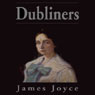 Dubliners (Blackstone Edition)
