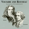 Voltaire and Rousseau