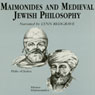 Maimonides and Medieval Jewish Philosophy