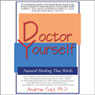 Doctor Yourself: Natural Healing That Works
