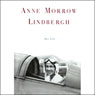Anne Morrow Lindbergh: Her Life