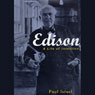 Edison: A Life of Invention