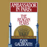Ambassador in Paris: The Reagan Years