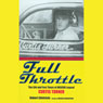 Full Throttle: The Life and Fast Times of NASCAR Legend Curtis Turner