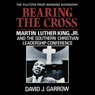 Bearing the Cross: Martin Luther King, Jr., and the Southern Christian Leadership Conference