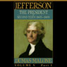 Thomas Jefferson and His Time, Volume 5: Second Term, 1805-1809