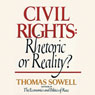 Civil Rights: Rhetoric or Reality?