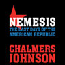 Nemesis: The Last Days of the American Republic