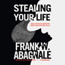 Stealing Your Life: The Ultimate Identity Theft Prevention Plan