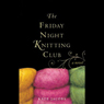The Friday Night Knitting Club