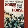 House to House: An Epic Memoir of War
