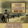 Louis L'Amour's Desert Tales: Law of the Desert and Desert Death Song