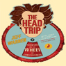 The Head Trip: Adventures on the Wheel of Consciousness