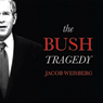 The Bush Tragedy