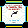 What Shamu Taught Me about Life, Love, and Marriage: Lessons for People from Animals