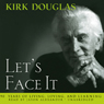 Let's Face It: 90 Years of Living, Loving, and Learning