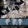 Dinner at Mr. Jefferson's: Three Men, Five Wines and the Evening That Changed America